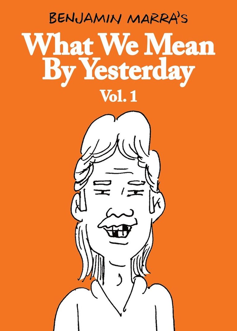 What We Mean by Yesterday: Vol. 1 1