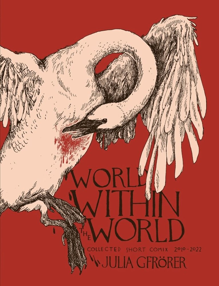 Julia Gfrorer - World Within the World, Inbunden