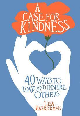 A CASE FOR KINDNESS 1