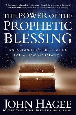 John Hagee - Power of the Prophetic Blessing, Häftad