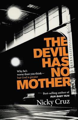 The Devil Has No Mother 1