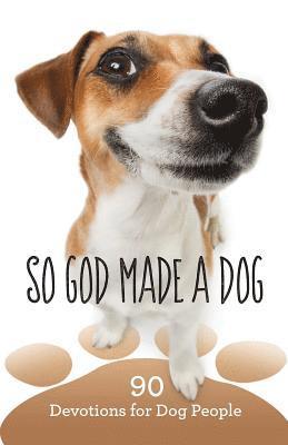 So God Made a Dog 1