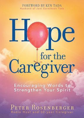 Peter Rosenberger - Hope for the Caregiver, Häftad