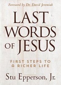 bokomslag The Last Words of Jesus