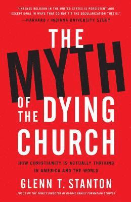 The Myth of the Dying Church 1