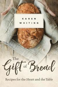 bokomslag GIFT OF BREAD