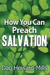 bokomslag How You Can Preach Salvation