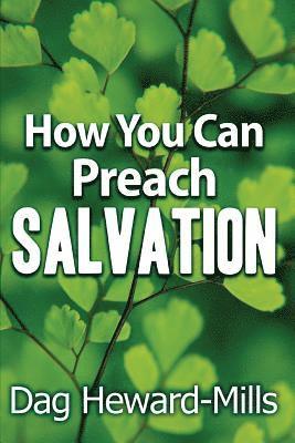 bokomslag How You Can Preach Salvation