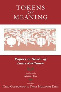 bokomslag Tokens of Meaning  Papers in Honor of Lauri Karttunen
