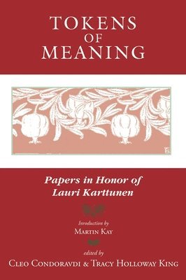 bokomslag Tokens of Meaning - Papers in Honor of Lauri Karttunen