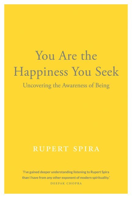 You Are the Happiness You Seek 1