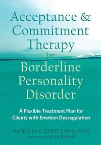 bokomslag Acceptance and Commitment Therapy for Borderline Personality Disorder