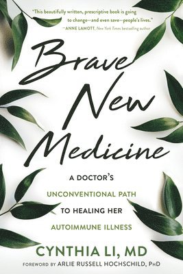 Cynthia Li - Brave New Medicine, Häftad