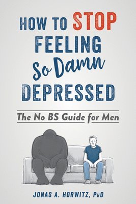 Stop Feeling So Damn Depressed 1