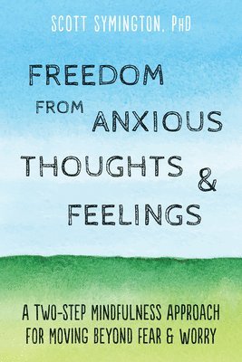 bokomslag Freedom from Anxious Thoughts and Feelings