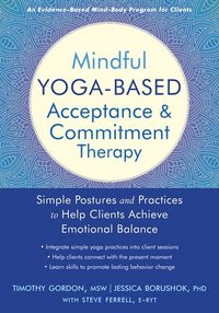 bokomslag Mindful Yoga-Based Acceptance and Commitment Therapy