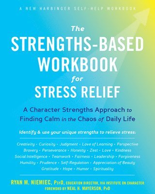 bokomslag The Strengths-Based Workbook for Stress Relief