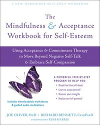 bokomslag The Mindfulness and Acceptance Workbook for Self-Esteem
