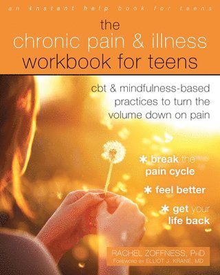 bokomslag The Chronic Pain and Illness Workbook for Teens