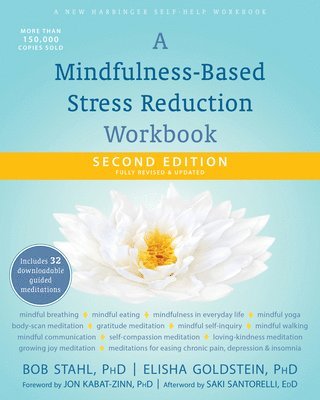 A Mindfulness-Based Stress Reduction Workbook 1