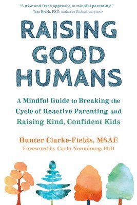 Raising Good Humans 1