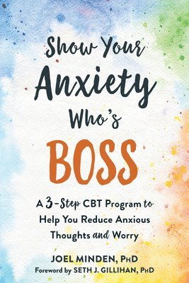 Show Your Anxiety Who's Boss