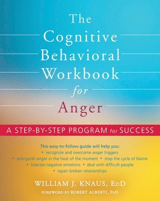 The Cognitive Behavioral Workbook for Anger 1