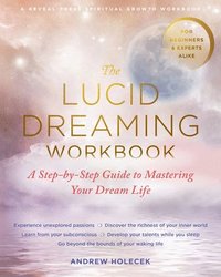 bokomslag The Lucid Dreaming Workbook