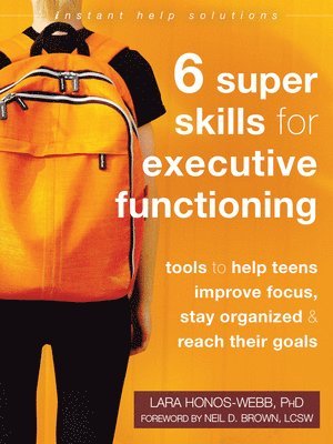 Six Super Skills for Executive Functioning 1