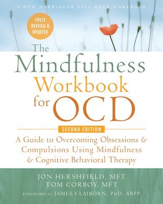 The Mindfulness Workbook for OCD 1