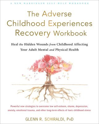 bokomslag The Adverse Childhood Experiences Recovery Workbook