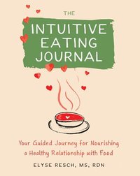 bokomslag The Intuitive Eating Journal
