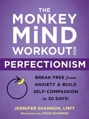 The Monkey Mind Workout for Perfectionism 1