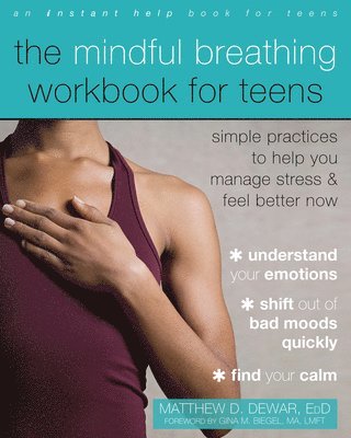 bokomslag The Mindful Breathing Workbook for Teens