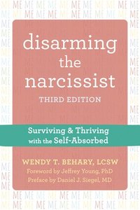 bokomslag Disarming the Narcissist, Third Edition