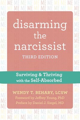 Disarming the Narcissist, Third Edition 1