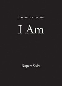 bokomslag A Meditation on I Am