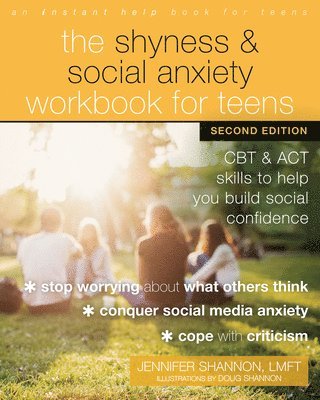 bokomslag The Shyness and Social Anxiety Workbook for Teens, Second Edition