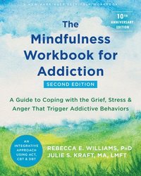 bokomslag The Mindfulness Workbook for Addiction