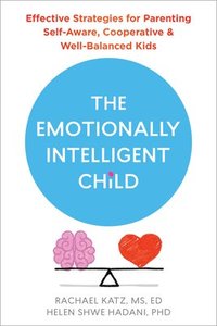 bokomslag The Emotionally Intelligent Child