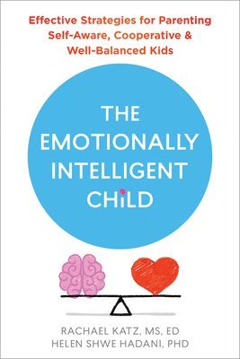 bokomslag The Emotionally Intelligent Child