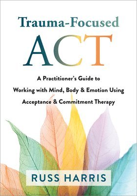 bokomslag Trauma-Focused ACT