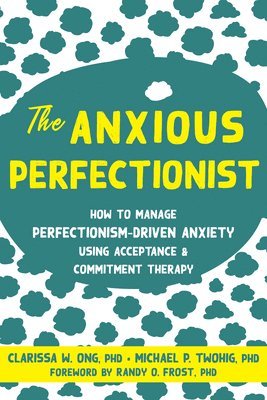 bokomslag The Anxious Perfectionist