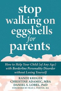 bokomslag Stop Walking on Eggshells for Parents