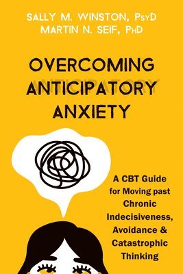 Overcoming Anticipatory Anxiety 1