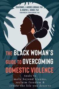 bokomslag The Black Woman's Guide to Overcoming Domestic Violence