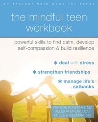 bokomslag The Mindful Teen Workbook