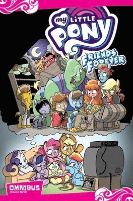 bokomslag My Little Pony: Friends Forever Omnibus, Vol. 3