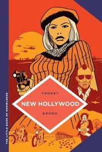 bokomslag The Little Book of Knowledge: New Hollywood
