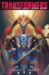 bokomslag Transformers: Till All Are One, Vol. 3
